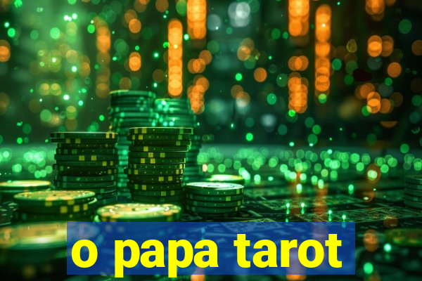 o papa tarot